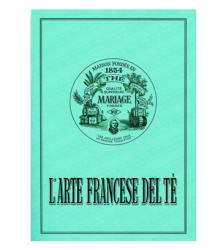 Libro Mariage Frères - L'Arte del Tè